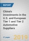 China's investments in the U.S. and European Tier 1 and Tier 2 Automotive Suppliers - Product Thumbnail Image