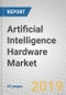 Artificial Intelligence (AI) Hardware: Global Markets - Product Thumbnail Image