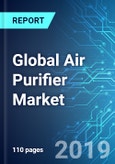 Global Air Purifier Market: Size, Trends and Forecasts (2019-2023)- Product Image