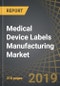 Medical Device Labels Manufacturing Market, 2019-2030 - Product Thumbnail Image
