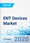 ENT Devices Market - By End User, By Product, and By Region - Global Industry Perspective, Comprehensive Analysis, and Forecast, 2020 - 2026 - Product Thumbnail Image