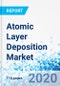 Atomic Layer Deposition Market - By type, By applications, and Region - Global Industry Perspective, Comprehensive Analysis, and Forecast, 2020 - 2026 - Product Thumbnail Image