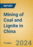 Mining of Coal and Lignite in China- Product Image