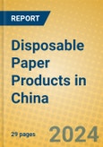 Disposable Paper Products in China- Product Image