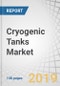 Cryogenic Tanks Market by Raw Material (Steel, Nickel Alloy), Cryogenic Liquid (Liquid Nitrogen, LNG), Application (Storage, Transportation), End-use Industry (Metal Processing, Energy Generation, Electronics), and Region - Global Forecast to 2024 - Product Thumbnail Image