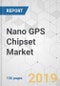 Nano GPS Chipset Market - Global Industry Analysis, Size, Share, Growth, Trends, and Forecast,2018-2026 - Product Thumbnail Image