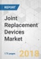 Joint Replacement Devices Market - Global Industry Analysis, Size, Share, Growth, Trends, and Forecast, 2018-2026 - Product Thumbnail Image