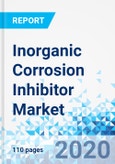 Inorganic Corrosion Inhibitor Market - By Type (Anodic inhibitors, Cathodic inhibitors), By Application (Oil and gas industry, Water treatment plants, Surgery)- Global Industry Perspective Comprehensive Analysis and Forecast 2020 - 2026- Product Image