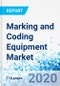 Marking and Coding Equipment Market - By Technology, By End-user Industries, and By Region - Global Industry Perspective, Comprehensive Analysis, and Forecast, 2020 - 2026 - Product Thumbnail Image