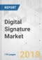 Digital Signature Market - Global Industry Analysis, Size, Share, Growth, Trends, and Forecast 2018-2026 - Product Thumbnail Image