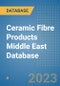 Ceramic Fibre Products Middle East Database - Product Thumbnail Image