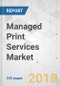 Managed Print Services Market - Global Industry Analysis, Size, Share, Growth, Trends, and Forecast 2018-2026 - Product Thumbnail Image
