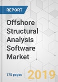 Offshore Structural Analysis Software Market - Global Industry Analysis, Size, Share, Growth, Trends, and Forecast 2018-2026- Product Image