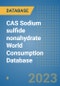 CAS Sodium sulfide nonahydrate World Consumption Database - Product Image