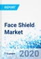 Face Shield Market By Material (Cellulose Acetate, Polycarbonate, and Others), and End-User (Oil & Gas, Construction, Healthcare, and Others): Global Industry Perspective, Comprehensive Analysis and Forecast, 2020 - 2026 - Product Thumbnail Image