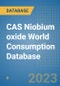 CAS Niobium oxide World Consumption Database - Product Image