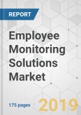 Employee Monitoring Solutions Market - Global Industry Analysis, Size, Share, Growth, Trends, and Forecast 2018-2026- Product Image