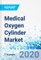 Medical Oxygen Cylinder Market By Type (Portable and Fixed), and Application (Respiratory Department, Emergency Room, Household, Operating Room, and Others): Global Industry Perspective, Comprehensive Analysis and Forecast, 2020 - 2026 - Product Thumbnail Image
