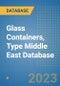 Glass Containers, Type Middle East Database - Product Image