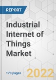 Industrial Internet of Things Market - Global Industry Analysis, Size, Share, Growth, Trends, and Forecast, 2021-2031- Product Image