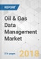 Oil & Gas Data Management Market - Global Industry Analysis, Size, Share, Growth, Trends, and Forecast 2018-2026 - Product Thumbnail Image