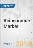 Reinsurance Market - Global Industry Analysis, Size, Share, Growth, Trends, and Forecast 2018-2026- Product Image