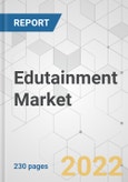 Edutainment Market - Global Industry Analysis, Size, Share, Growth, Trends, and Forecast, 2019-2027- Product Image