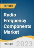Radio Frequency Components Market Size, Share & Trends Analysis Report By Product (Power Amplifier, Filters, Duplexer), By Application (Consumer Electronics, Military, Automotive), By Region, And Segment Forecasts, 2023 - 2030- Product Image
