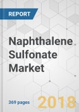 Naphthalene Sulfonate Market - Global Industry Analysis, Size, Share, Growth, Trends, and Forecast 2018-2026- Product Image