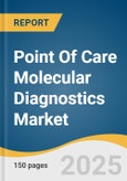 Point Of Care Molecular Diagnostics Market Size, Share & Trends Analysis Report By Application (Infectious Diseases, Oncology, Prenatal Testing, Endocrinology), By Technology, By Test Location, By End-use, By Region, And Segment Forecasts, 2025 - 2033- Product Image