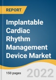 Implantable Cardiac Rhythm Management Device Market Size, Share & Trends Analysis Report by Product (Pacemaker, ICDs, CRT), by End Use (Hospitals, Specialty Cardiac Centers), by Region, and Segment Forecasts, 2022-2030- Product Image