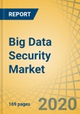 Big Data Security Market by Component, Technology (IAM, Security Information and Event Management, Intrusion Detection System/Intrusion Prevention System, UTM), Deployment, Industry Size (SMEs, Large Enterprises), and Geography - Global Forecast to 2027- Product Image