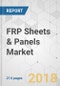 FRP Sheets & Panels Market - Global Industry Analysis, Size, Share, Growth, Trends, and Forecast 2018-2026 - Product Thumbnail Image