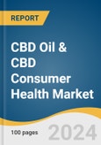 CBD Oil & CBD Consumer Health Market Size, Share & Trends Analysis Report By Product, By Region, And Segment Forecasts, 2025 - 2030- Product Image