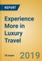 Experience More in Luxury Travel - Product Thumbnail Image