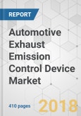 Automotive Exhaust Emission Control Device Market - Global Industry Analysis, Size, Share, Growth, Trends, and Forecast 2018-2026- Product Image