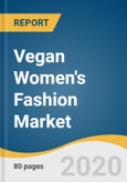Vegan Women's Fashion Market Size, Share & Trends Analysis Report by Product (Accessories, Clothing & Apparel, Footwear), by Distribution Channel (E-commerce, Specialty Stores), by Region, and Segment Forecasts, 2020-2027- Product Image