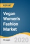 Vegan Women's Fashion Market Size, Share & Trends Analysis Report by Product (Accessories, Clothing & Apparel, Footwear), by Distribution Channel (E-commerce, Specialty Stores), by Region, and Segment Forecasts, 2020-2027 - Product Thumbnail Image