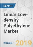 Linear Low-density Polyethylene Market - Global Industry Analysis, Size, Share, Growth, Trends, and Forecast 2018-2026- Product Image