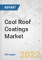 Cool Roof Coatings Market - Global Industry Analysis, Size, Share, Growth, Trends, and Forecast, 2022-2031 - Product Image