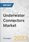 Underwater Connectors Market - Global Industry Analysis, Size, Share, Growth, Trends, and Forecast 2019-2027- Product Image