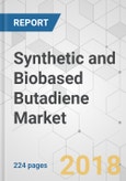 Synthetic and Biobased Butadiene Market - Global Industry Analysis, Size, Share, Growth, Trends, and Forecast 2018-2026- Product Image