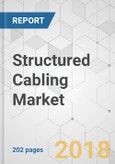 Structured Cabling Market - Global Industry Analysis, Size, Share, Growth, Trends, and Forecast 2018-2026- Product Image