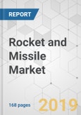 Rocket and Missile Market - Global Industry Analysis, Size, Share, Growth, Trends, and Forecast, 2019-2027- Product Image