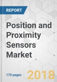 Position and Proximity Sensors Market - Global Industry Analysis, Size, Growth, Trends, Share and Forecast 2017-2026- Product Image