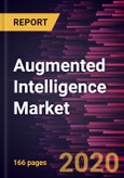 Augmented Intelligence Market Forecast to 2027 - COVID-19 Impact and Global Analysis by Technology, Enterprise Size, End-User, and Geography- Product Image