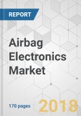 Airbag Electronics Market - Global Industry Analysis, Size, Share, Growth, Trends and Forecast 2017-2026- Product Image