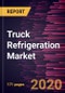 Truck Refrigeration Market Forecast to 2027 - COVID-19 Impact and Global Analysis by Type; Application; Industry Vertical; Vehicle Type - Product Thumbnail Image