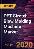 PET Stretch Blow Molding Machine Market Forecast to 2027 - COVID-19 Impact and Global Analysis by Technology Type, Orientation Type, End-User Industry and Geography- Product Image