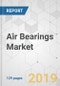 Air Bearings Market - Global Industry Analysis, Size, Share, Growth, Trends, and Forecast, 2019-2027 - Product Thumbnail Image